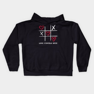 Love Cancels Hate Team Love Tic Tac Toe Valentines Day Kids Hoodie